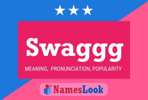 Póster del nombre Swaggg