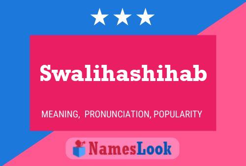 Póster del nombre Swalihashihab