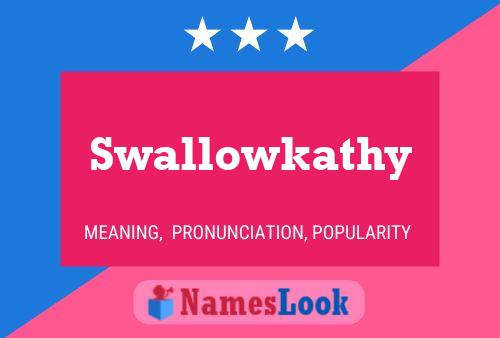 Póster del nombre Swallowkathy