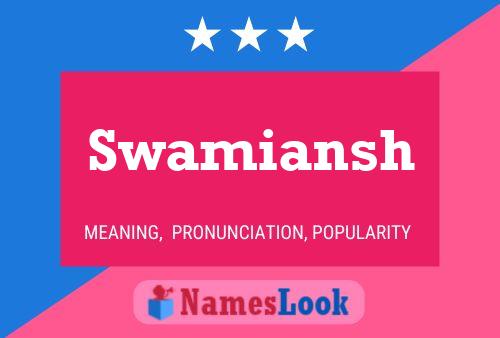 Póster del nombre Swamiansh