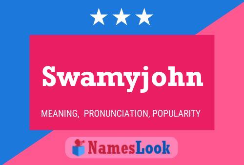 Póster del nombre Swamyjohn