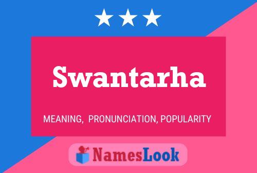 Póster del nombre Swantarha