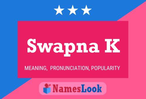 Póster del nombre Swapna K