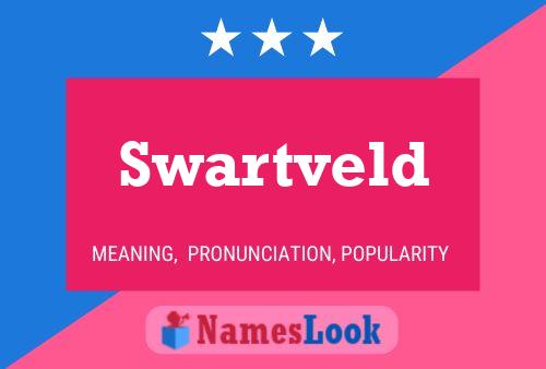 Póster del nombre Swartveld