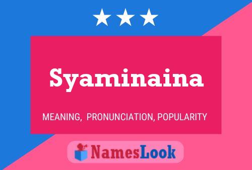 Póster del nombre Syaminaina