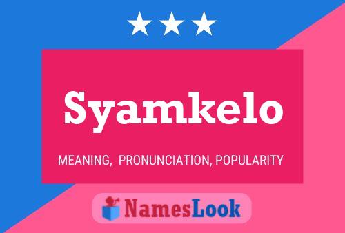 Póster del nombre Syamkelo