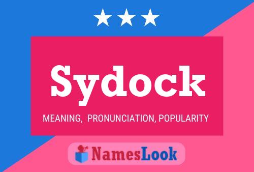 Póster del nombre Sydock