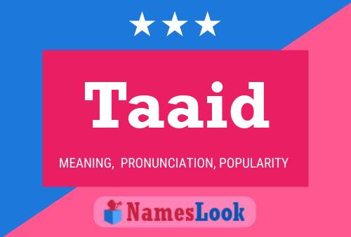 Póster del nombre Taaid