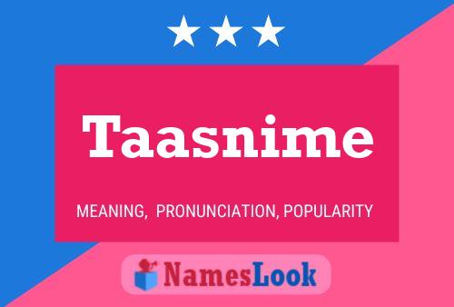 Póster del nombre Taasnime