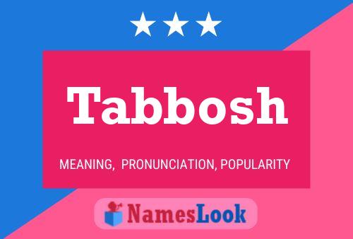 Póster del nombre Tabbosh