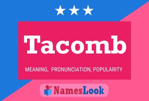 Póster del nombre Tacomb