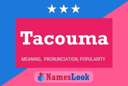 Póster del nombre Tacouma