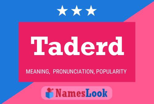 Póster del nombre Taderd