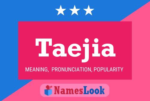 Póster del nombre Taejia