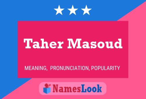 Póster del nombre Taher Masoud