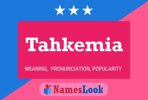 Póster del nombre Tahkemia