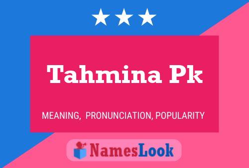 Póster del nombre Tahmina Pk