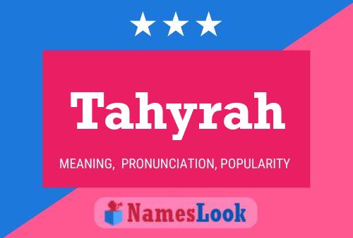 Póster del nombre Tahyrah