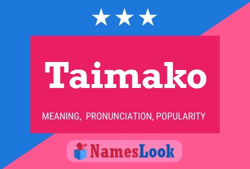 Póster del nombre Taimako