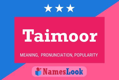 Póster del nombre Taimoor