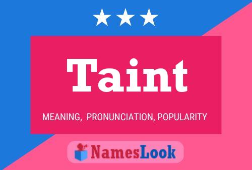 Póster del nombre Taint