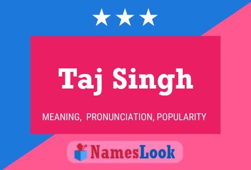 Póster del nombre Taj Singh