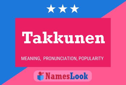 Póster del nombre Takkunen