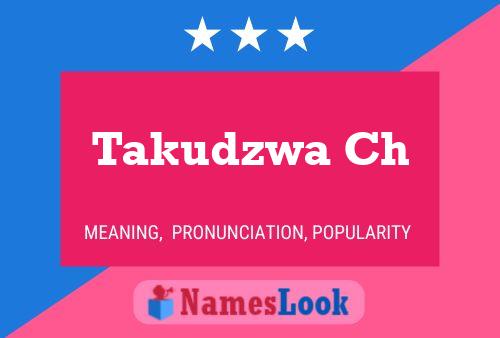 Póster del nombre Takudzwa Ch