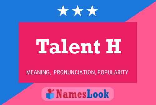 Póster del nombre Talent H