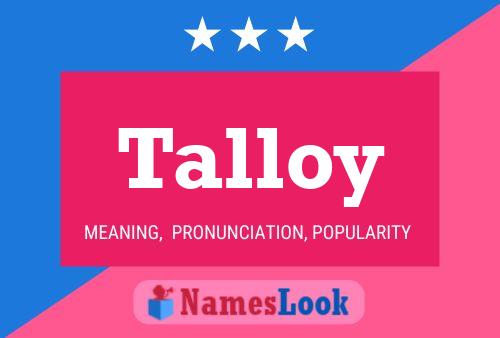 Póster del nombre Talloy