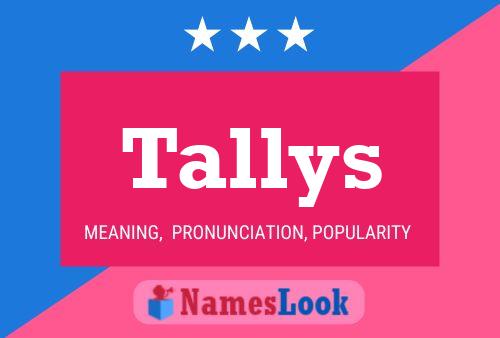 Póster del nombre Tallys