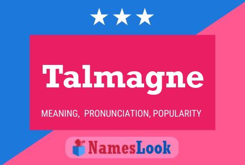 Póster del nombre Talmagne