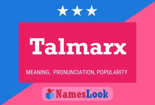 Póster del nombre Talmarx