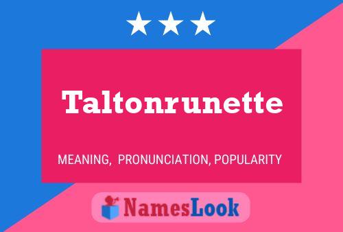 Póster del nombre Taltonrunette