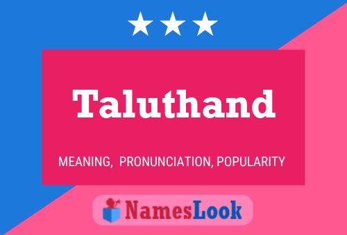 Póster del nombre Taluthand