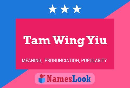 Póster del nombre Tam Wing Yiu