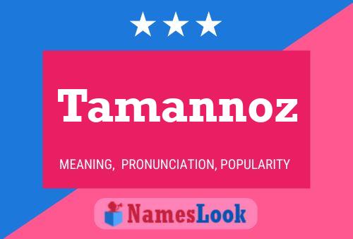 Póster del nombre Tamannoz