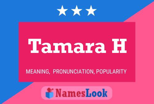 Póster del nombre Tamara H