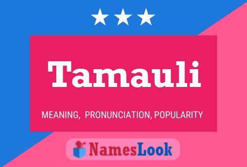 Póster del nombre Tamauli