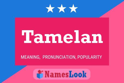 Póster del nombre Tamelan