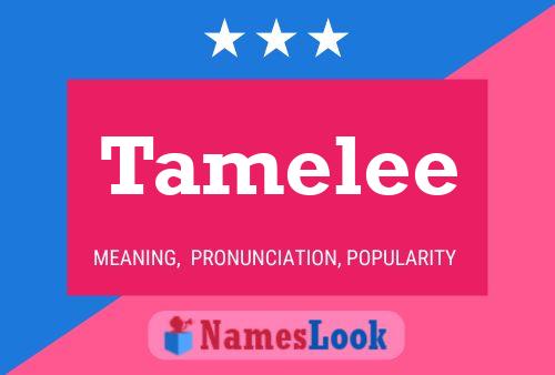 Póster del nombre Tamelee