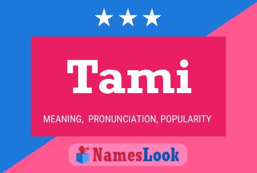 Póster del nombre Tami