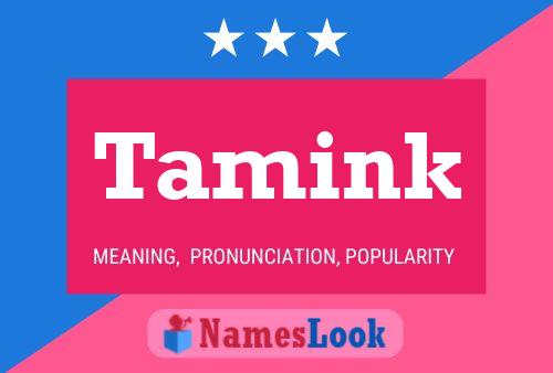 Póster del nombre Tamink