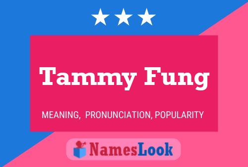 Póster del nombre Tammy Fung