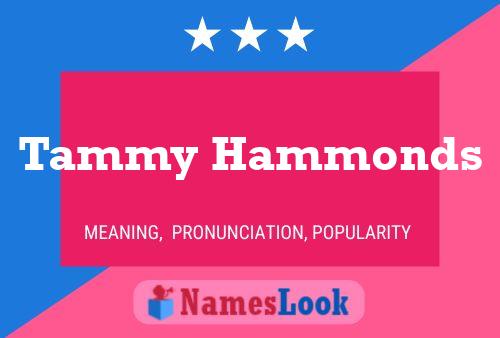 Póster del nombre Tammy Hammonds