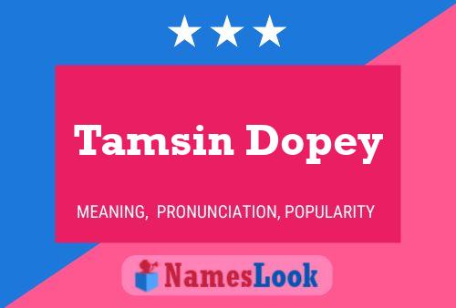 Póster del nombre Tamsin Dopey