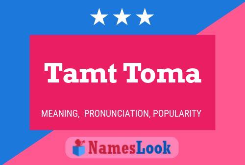 Póster del nombre Tamt Toma