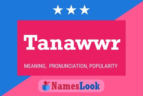 Póster del nombre Tanawwr