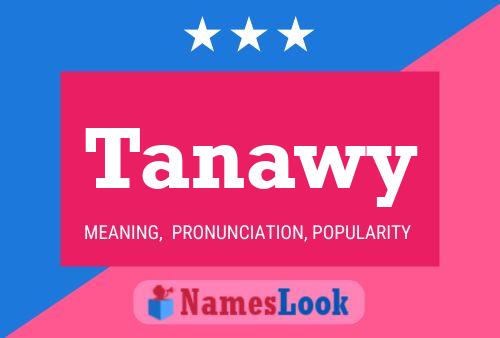 Póster del nombre Tanawy