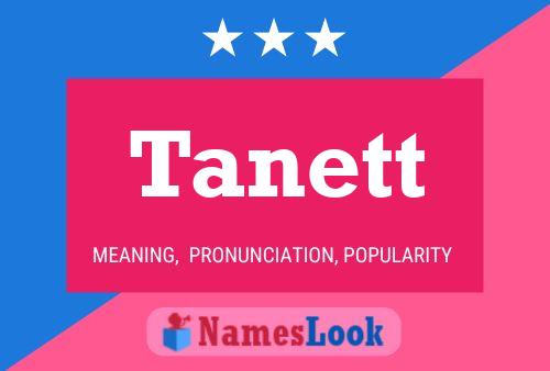 Póster del nombre Tanett